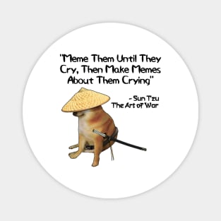 The Art Of War Meme Them Samurai Doge Magnet